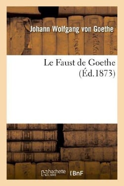Le Faust de Goethe (édition 1873)