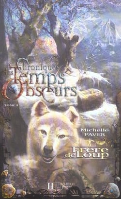 Chronique des temps obscurs t.1 - frère de loup
