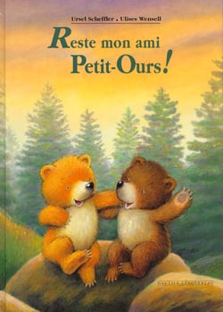 Reste mon ami petit ours