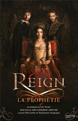 Reign t.1 - la prophétie
