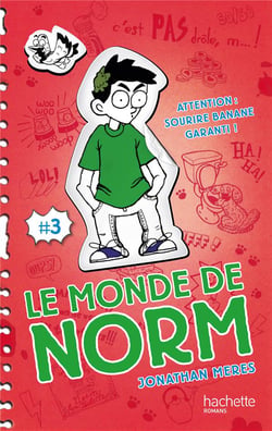 Le monde de norm t.3 - attention : sourire banane garanti !