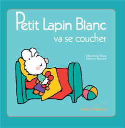 Petit lapin blanc - va se coucher