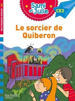 Sami et Julie CE2 : le sorcier de Quiberon