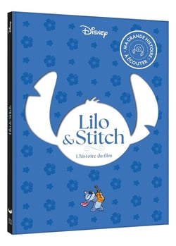 LILO ET STITCH - Ma Grande Histoire à Écouter - L'histoire du film - Disney