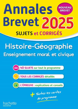 Annales brevet : Histoire-géo-EMC - 3e - Sujets et corrigés (édition 2025)