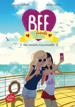 BFF Best Friends Forever - Tome 3