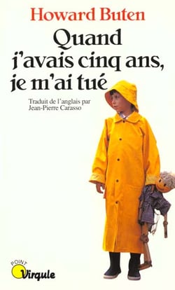 Quand j'avais cinq ans, je m'ai tue