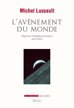 L'avènement du monde - essai sur l'habitation humaine de la terre