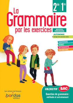 La grammaire par les exercices : 2de/1re - cahier d'exercices élève (édition 2020)
