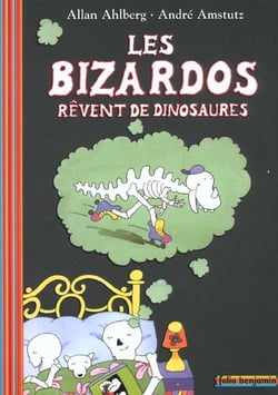 Les bizardos rêvent de dinosaures