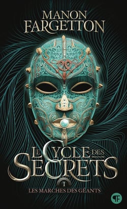 Le cycle des secrets Tome 1 : Les marches des géants