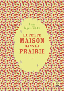 La petite maison dans la prairie Tome 1 : la petite maison dans la prairie Tome 1