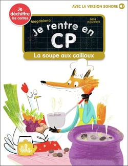 Je rentre en CP Tome 20 : la soupe aux cailloux