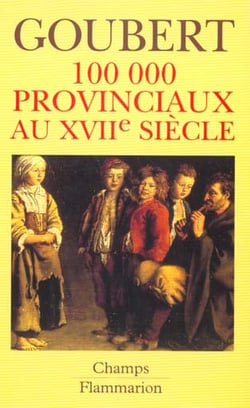 100 000 provinciaux au XVIIe siècle : Beauvais et le Beauvaisis de 1600 à 1730