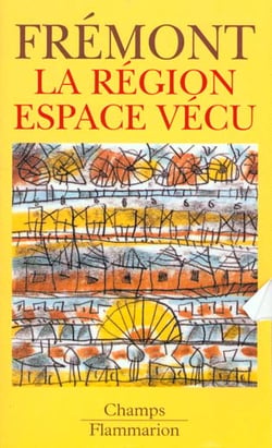 Region, espace vecu (la)