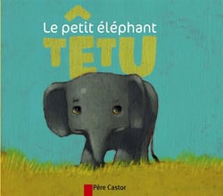 Petit Elephant Tetu