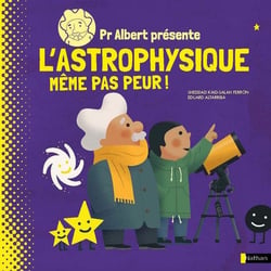 Professeur Albert présente l'astrophysique