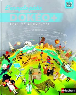 L'encyclopédie Dokéo + - 6/9 ans