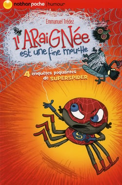 L'araignée est une fine mouche