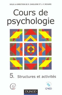 Cours de psychologie - tome 5 - structures et activites