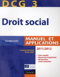 DCG 3 - droit social - manuel et applications, corrigés inclus (édition 2011/2012)