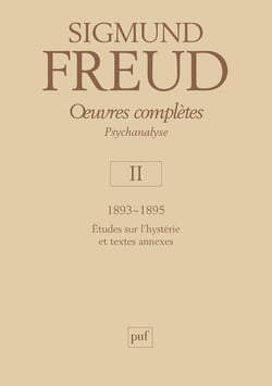 oeuvres complètes - psychanalyse - vol. II : 1893-1895
