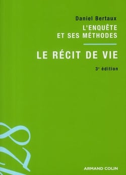 Le récit de vie - l'enquête et ses méthodes (3e édition)