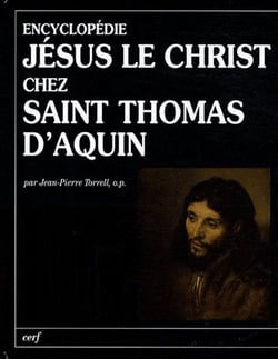 Encyclopédie : Jésus le Christ chez saint Thomas d'Aquin