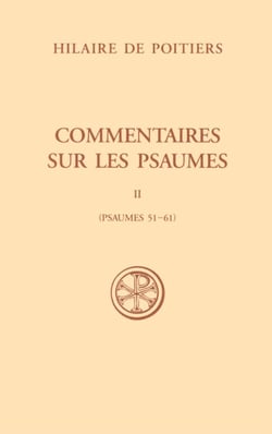 Commentaires sur les psaumes - tome 2 (psaumes 51-61)