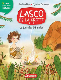 Lasco de la grotte Tome 1 : le jour des étincelles