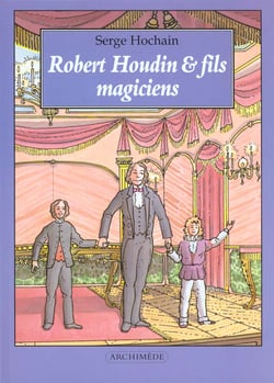 Robert Houdin & fils, magiciens