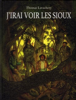J'irai voir les Sioux