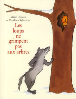 Les loups ne grimpent pas aux arbres