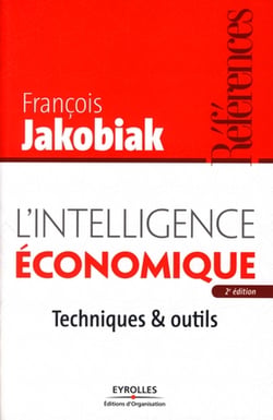 L'intelligence économique - techniques & outils (2e édition)