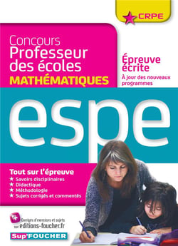 Sup'foucher - concours professeur des écoles - épreuve écrite de mathématiques - concours n°1 (édition 2016)