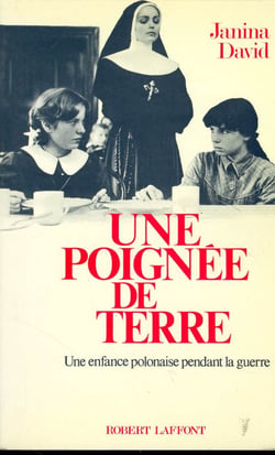 Une poignée de terre - une enfance polonaise pendant la guerre