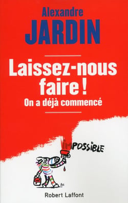 Laissez-nous faire ! on a déjà commencé