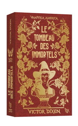 Vampyria America Tome 1 : Le tombeau des immortels