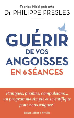 Guérir de vos angoisses en 6 séances