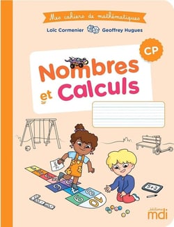 Mes cahiers de mathématiques : CP - nombres et calculs (édition 2022)