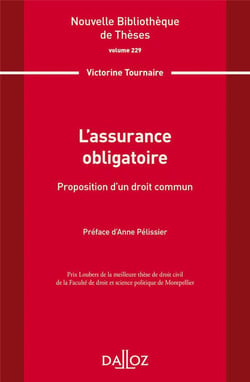 L'assurance obligatoire : proposition d'un droit commun Tome 229