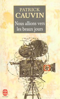 Nous allions vers les beaux jours