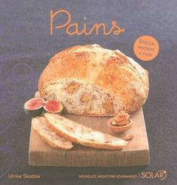Pains - nouvelles variations gourmandes