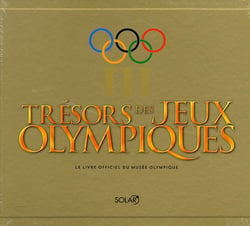 Trésors des jeux olympiques - le livre officiel du musée olympique