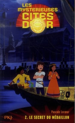 Les Mystérieuses Cités D'Or Saison 2 Tome 2 - Le Secret Du Médaillon
