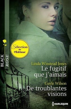 Le fugitif que j'aimais - de troublantes visions