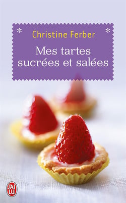 Mes tartes sucrées et salées