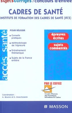 Concours d'entree cadres de sante ifcs - sujets et corriges - 2e edition