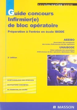 Guide concours infirmier(e) de bloc operatoire (2e edition)
