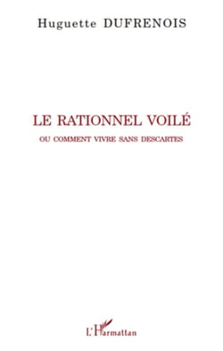 Rationnel voilé - ou comment vivre sans descartes